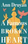 A Famous Broken Heart - Ann Druyan