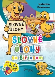 Slovné úlohy so Siriusom - Katarína Fukasová - kniha z kategorie Učebnice a slovníky
