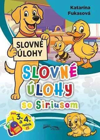 Slovné úlohy so Siriusom - Katarína Fukasová - kniha z kategorie Učebnice a slovníky