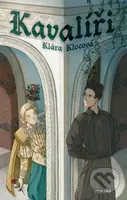 Kavalíři - Klára Klocová - kniha z kategorie Beletrie pro děti