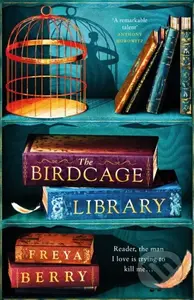 The Birdcage Library (A historical thriller that will grip you like a vice) - kniha z kategorie Společenská beletrie