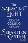 The Malevolent Eight (The Explosive Sequel to the Massive Hit Fantasy Novel THE MALEVOLENT SEVEN) - kniha z kategorie Fantasy