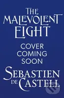 The Malevolent Eight (The Explosive Sequel to the Massive Hit Fantasy Novel THE MALEVOLENT SEVEN) - kniha z kategorie Fantasy