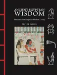 Ancient Egyptian Wisdom - Naylor Trevor
