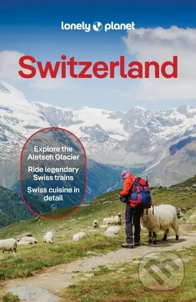 Lonely Planet Switzerland -  Lonely Planet