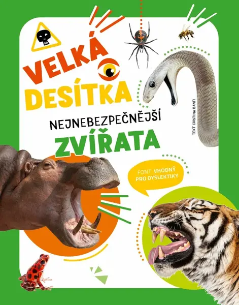 Velká desítka: nejnebezpečnější zvířata - Cristina Banfi