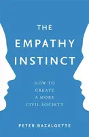The Empathy Instinct - Peter Bazalgette