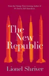 The New Republic - Lionel Shriverová