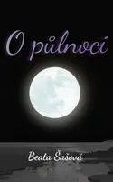 O půlnoci - Beata Šašová