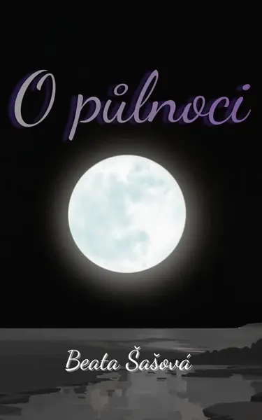 O půlnoci - Beata Šašová