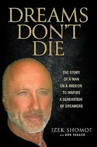 Dreams Don't Die - Izek Shomof