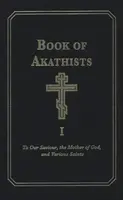 Book of Akathists Volume I - Holy Trinity Monastery