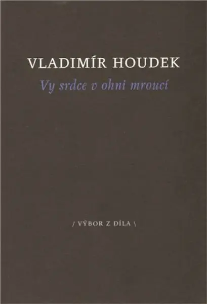 Vy srdce v ohni mroucí (poškozená) - Vladimír Houdek