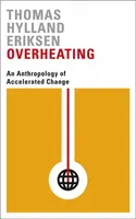 Overheating - Thomas Hylland Eriksen