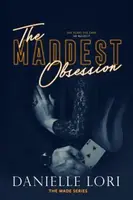 The Maddest Obsession