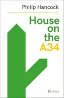 House on the A34 - Philip Hancock