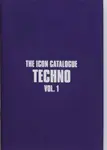The Icon Catalogue Techno Vol. 1 - Rob Smith