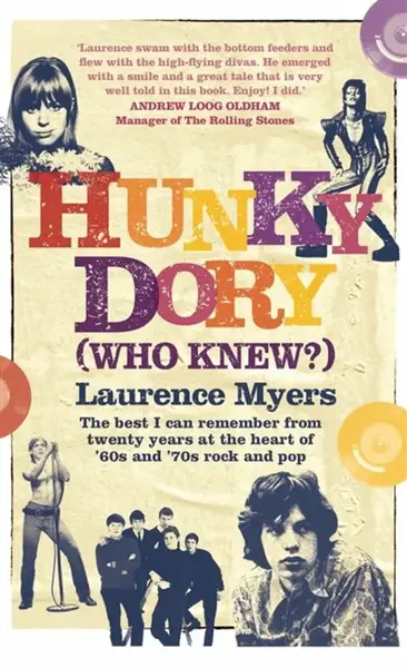 Hunky Dory (Who Knew?) - Laurence Myers