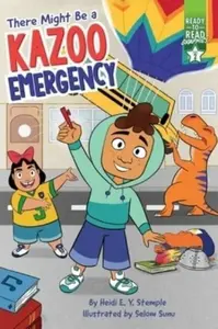 There Might Be a Kazoo Emergency - Heidi E. Y. Stemple