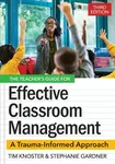 The Teacher's Guide for Effective Classroom Management - Stephanie Gardner, Timothy Knoster