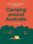 Camping around Australia 5th ed - Hardie Grant Explore