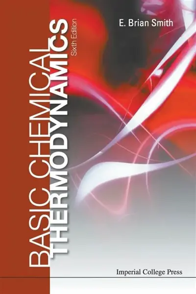 Basic Chemical Thermodynamics (6th Edition) - E Brian  Smith