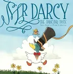 Mr Darcy the dancing duck - Alex Field