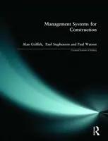 Management Systems for Construction - Watson Paul, Paul Stephenson, Alan Griffith