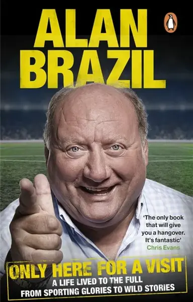 Only Here For A Visit - Alan Brazil