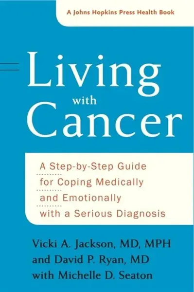 Living with Cancer - Michelle D. Seaton, David P. Ryan, Vicki A. Jackson