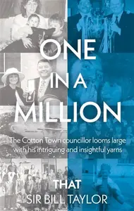 One in a Million - Sir Bill Taylor
