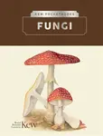 Kew Pocketbooks: Fungi - The Royal Botanic Gardens Kew