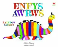 Enfysawrws / Rainbowsaurus - Steve Antony