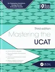 Mastering the UCAT, Third Edition - Christopher  Nordstrom, Ricardo Tavares, George Rendel, Christopher Nordstrom