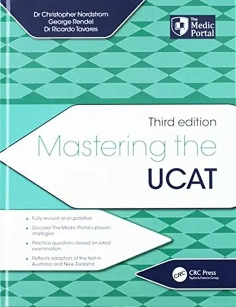 Mastering the UCAT, Third Edition - Christopher  Nordstrom, Ricardo Tavares, George Rendel, Christopher Nordstrom
