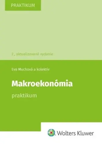 Makroekonómia - Marta Martincová, Eva Muchová, Peter Leško, Karol Trnovský