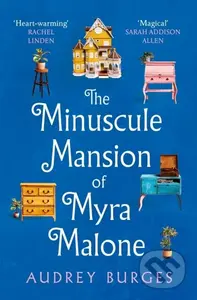 The Minuscule Mansion of Myra Malone (One of the most enchanting and magical stories you'll read all year) - kniha z kategorie Romantika