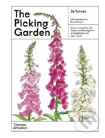 The Picking Garden (Grow and gather cut flowers for homegrown arrangements all year round) - kniha z kategorie Hobby