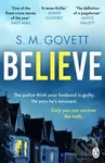 Believe - S.M. Govett - kniha z kategorie Detektivky, thrillery a horory