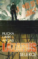 Lazarus 2: Selekce (Defekt) - Lark Michael, Greg Rucka, Stefano Gaudiano