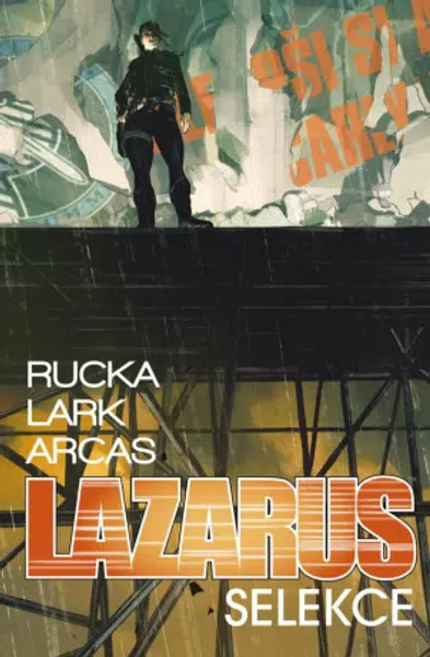 Lazarus 2: Selekce (Defekt) - Lark Michael, Greg Rucka, Stefano Gaudiano