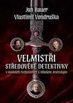 Jan Bauer, Vlastimil Vondruška Velmistři středověké detektivky - V osobních rozhovorech s Milošem Jesenským - Miloš Jesenský