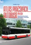 Atlas pražských autobusů 1994–2024 - Zdeněk Liška