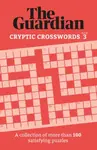 The Guardian Cryptic Crosswords 3 - The Guardian