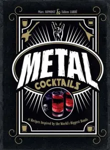 Metal Cocktails - Marc Aumont, Fabien Labbe