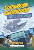 Reading Planet: Astro - Forbidden Classroom: Battle in the Stars - Supernova/Earth - Tony Bradman
