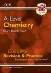 A-Level Chemistry: AQA Year 1 & 2 Complete Revision & Practice with Online Edition - CGP Books