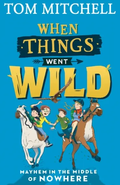 When Things Went Wild - Mitchell Tom