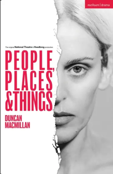 People, Places and Things - Duncan Macmillan