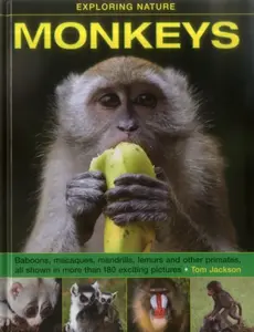 Exploring Nature: Monkeys - Tom Jackson